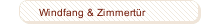 Windfang & Zimmertür